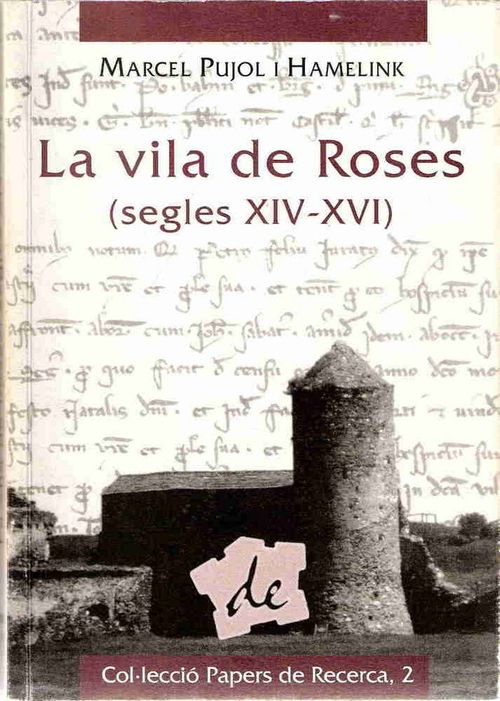 La vila de Roses segles XIV-XVI