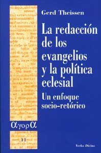 La redaccion de los evangelios y la politica eclesial