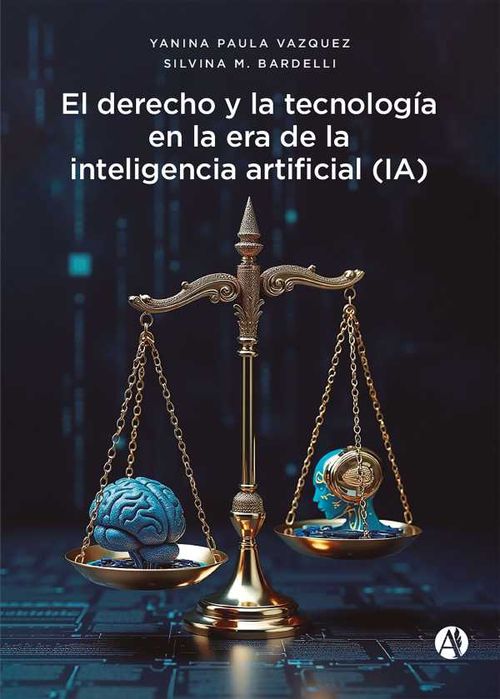 El derecho y la tecnología en la era de la inteligencia artificial IA