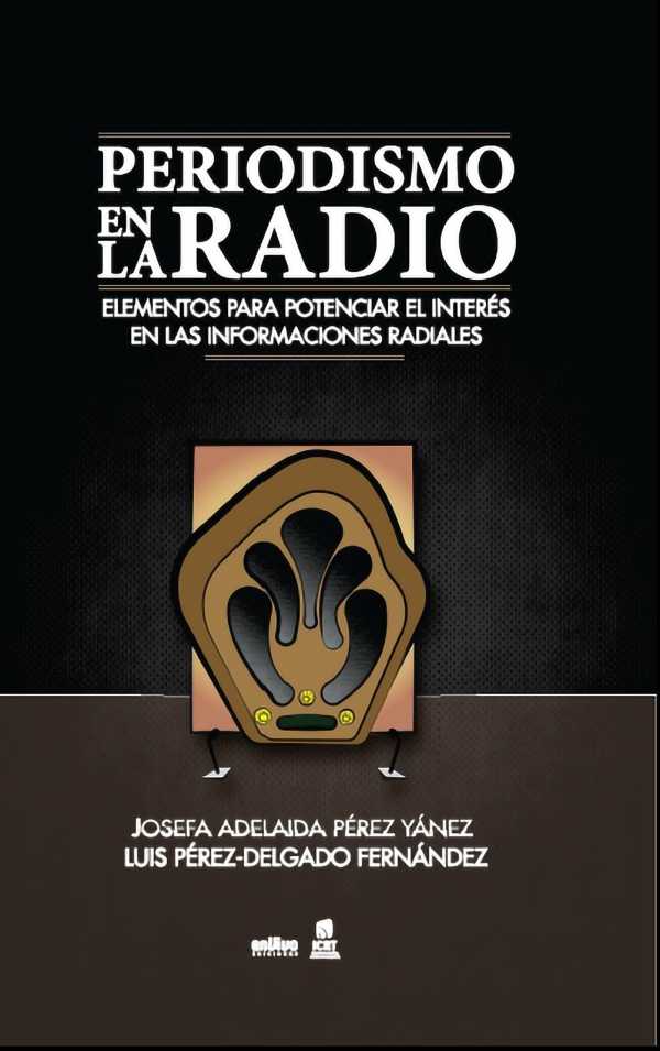 bw-el-periodismo-en-la-radio-elementos-para-potenciar-el-intereacutes-en-las-informaciones-radiales-ruth-9789597268482
