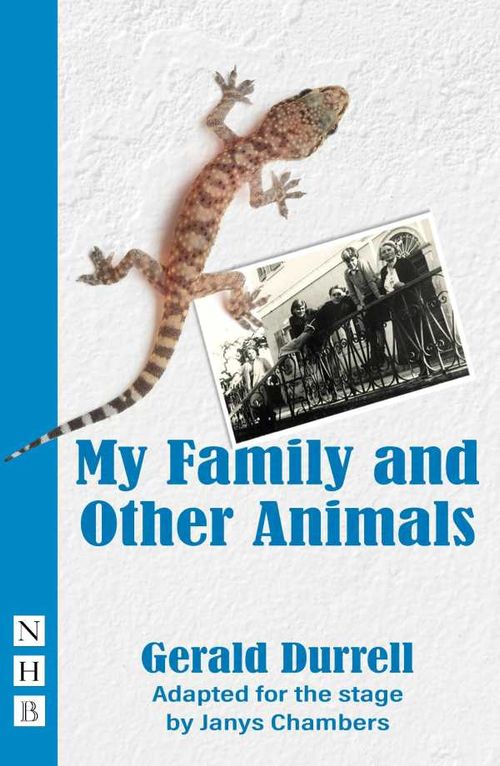 My Family and Other Animals NHB Modern Plays