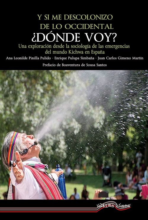 Y SI ME DESCOLONIZO DE LO OCCIDENTAL DONDE VOY