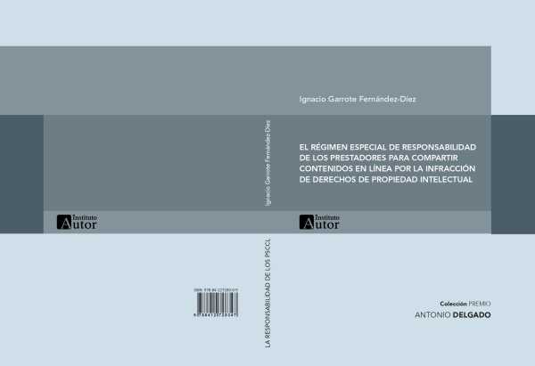 bw-el-reacutegimen-especial-de-responsabilidad-civil-de-los-prestadores-para-compartir-contenidos-en-liacutenea-por-infraccioacuten-de-derechos-de-propiedad-intelectual-instituto-de-derecho-de-autor-9788412728354
