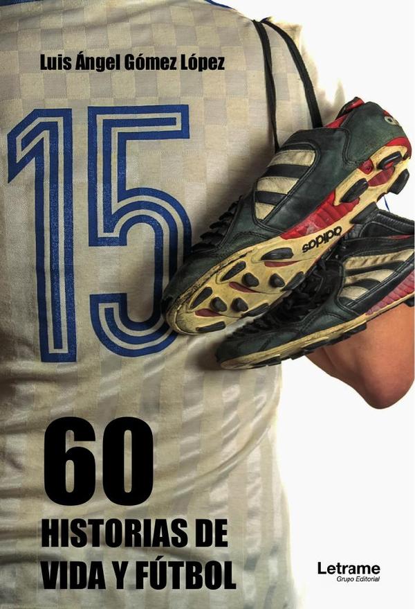 60 historias de vida y futbol