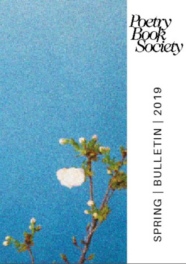 bw-poetry-book-society-spring-2019-bulletin-poetry-book-society-9781913129019