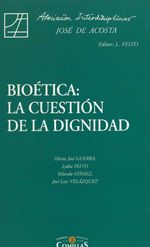 bw-bioeacutetica-la-cuestioacuten-de-la-dignidad-universidad-pontificia-comillas-9788484686446