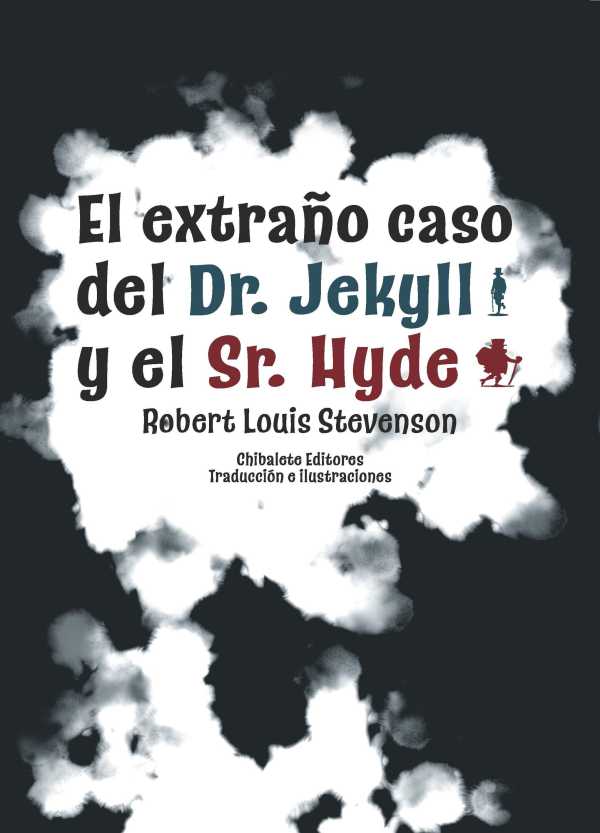 bw-el-extrantildeo-caso-del-dr-jekyll-y-el-sr-hyde-chibalete-editores-9786280141329