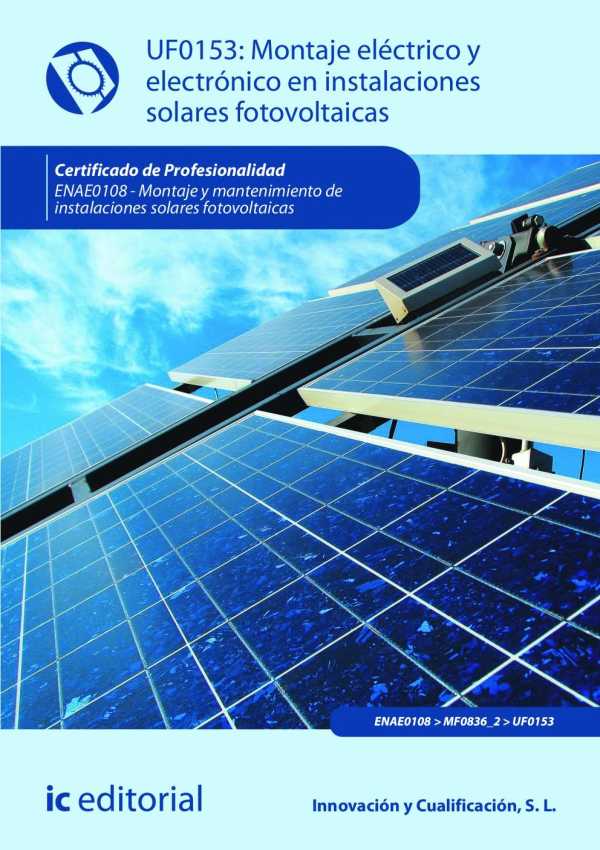 bw-montaje-eleacutectrico-y-electroacutenico-en-instalaciones-solares-fotovoltaicas-enae0108-ic-editorial-9788411844062
