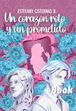 bw-un-corazoacuten-roto-y-un-prometido-urea-ediciones-9789566386322