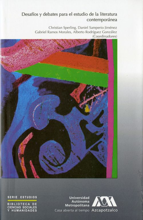 Desafíos y debates para el estudio de la literatura contemporánea
