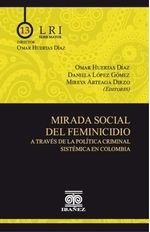 mirada-social-del-feminicidio-a-traves-de-la-politica-criminal-sistemica-en-colombia-9789587913187-giba