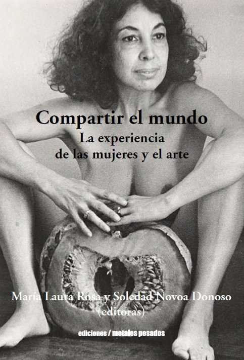 COMPARTIR EL MUNDO LA EXPERIENCIA DE LAS MUJERES Y EL ARTE
