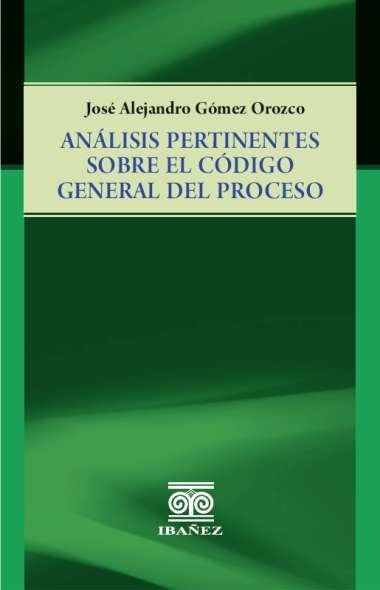 analisis-pertinentes-sobre-el-codigo-general-del-proceso-9789587913040-giba