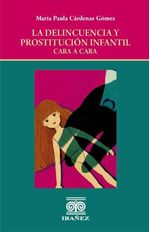 la-delincuencia-y-prostitucion-infantil-9789587919356-giba