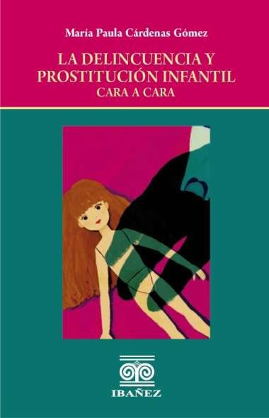 la-delincuencia-y-prostitucion-infantil-9789587919356-giba