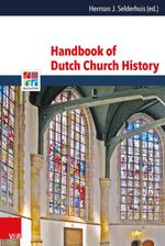 bw-handbook-of-dutch-church-history-vandenhoeck-ruprecht-9783647557878
