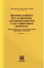 regimen-juridico-de-las-regiones-los-departamentos-y-los-territorios-indigenas-9789587915914-giba