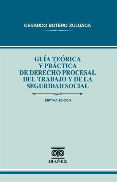 guia-teorica-y-practica-de-derecho-procesal-del-trabajo-y-de-la-seguridad-social-9789587918724-giba