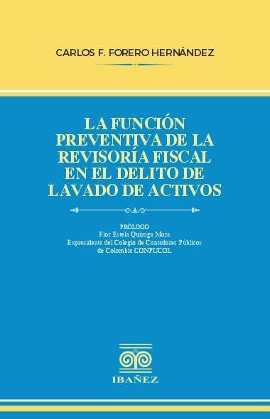 La función preventiva de la revisoría fiscal en el delito de lavado de activos