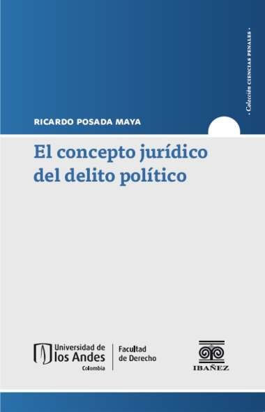 el-concepto-juridico-del-delito-politico-9789587917383-giba