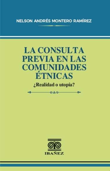 la-consulta-previa-en-las-comunidades-etnicas-9789587917185-giba