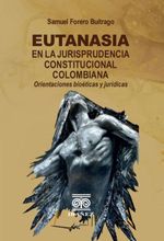 eutanasia-en-la-jurisprudencia-constitucional-colombiana-9789587918472-giba
