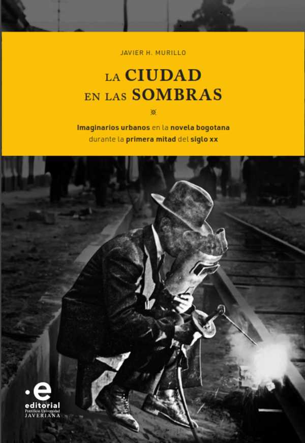 bw-la-ciudad-en-las-sombras-editorial-pontificia-universidad-javeriana-9789587818697