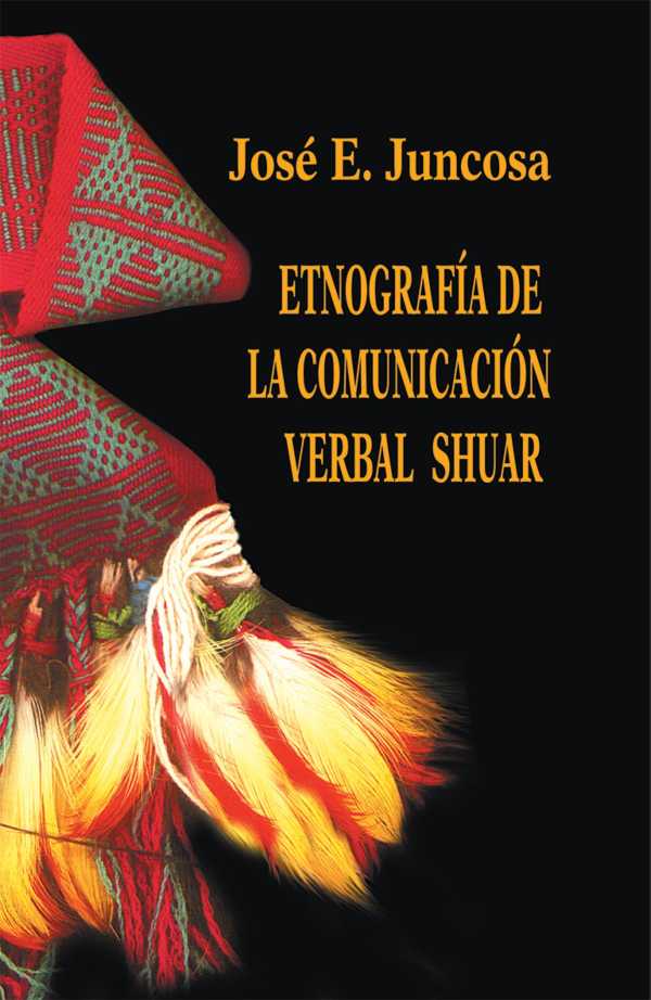 bw-etnografiacutea-de-la-comunicacioacuten-verbal-shuar-editorial-abya-yala-9789942091994