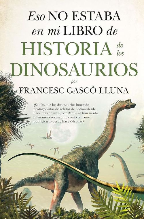 Eso no estaba en mi libro de historia de los dinosaurios