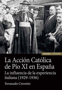 LA ACCION CATOLICA DE PIO XI EN ESPANA