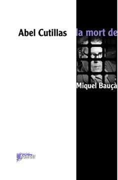 La mort de Miquel Bauça -2a edicio