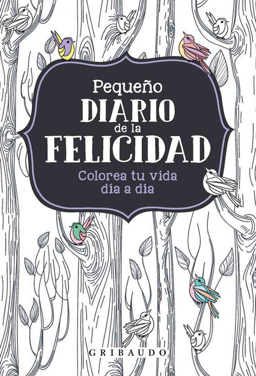 Pequeno diario de la felicidad