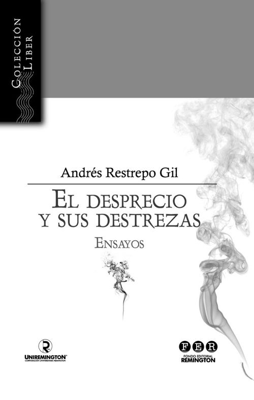 El desprecio y sus destrezas