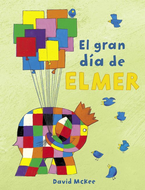 El gran dia de Elmer Elmer Album ilustrado