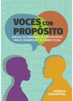 voces-con-proposito-manual-de-estrategias-de-comunicacion-para-el-desarrollo-y-el-cambio-social-modulo-conceptual-9789587896008-uden