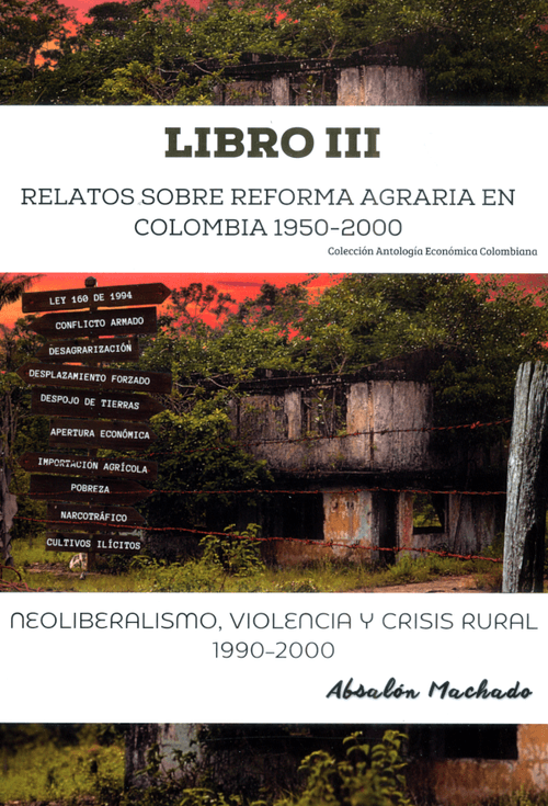 Relatos sobre reforma agraria en Colombia 19502000