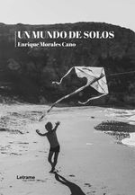 bw-un-mundo-de-solos-letrame-grupo-editorial-9788410891784