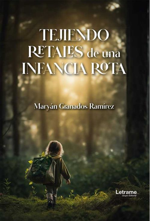 Tejiendo retales de una infancia rota