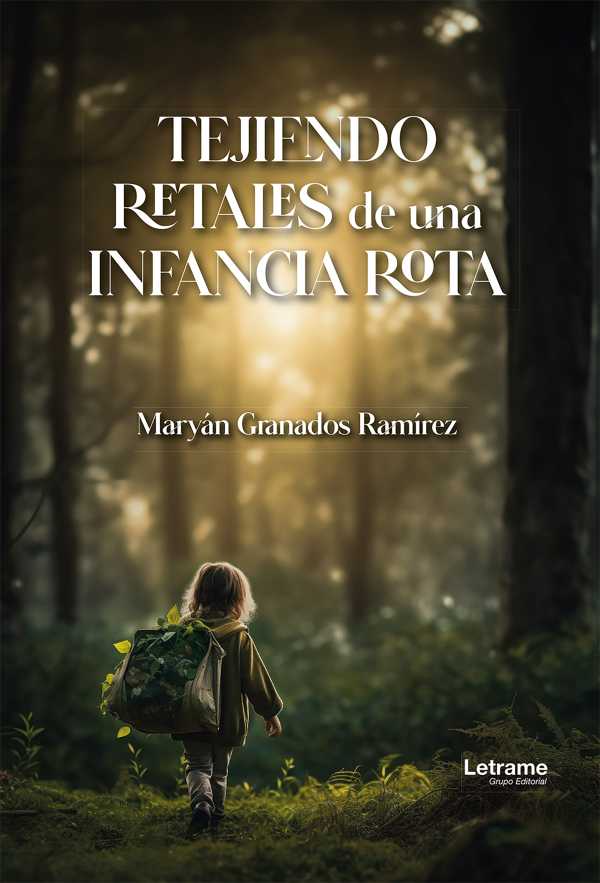 bw-tejiendo-retales-de-una-infancia-rota-letrame-grupo-editorial-9788410891777
