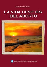 bw-la-vida-despueacutes-del-aborto-editorial-autores-de-argentina-9789877111569