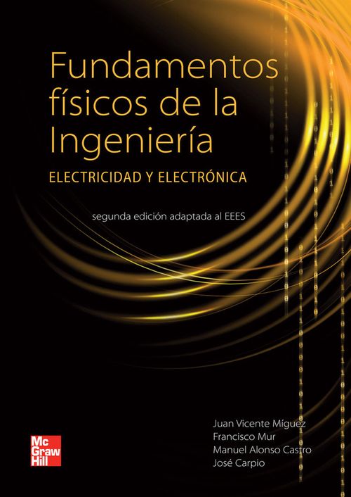 Fundamentos fisicos de la ingenieria Edicion adaptada al Espacio Europe o de Educacion Superior