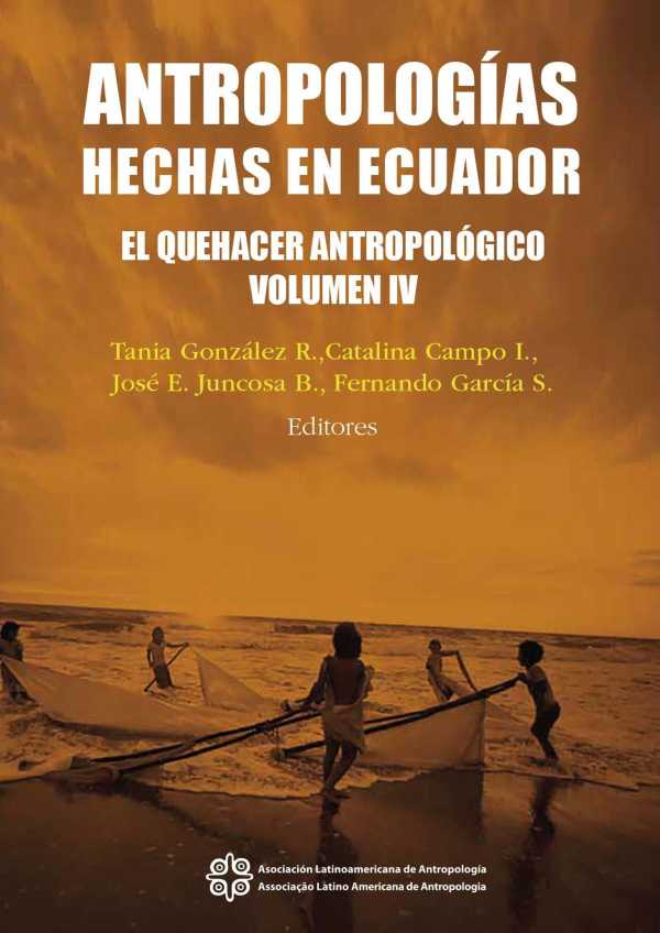 bw-antropologiacuteas-hechas-en-ecuador-editorial-abya-yala-9789978106884