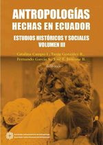 bw-antropologiacuteas-hechas-en-ecuador-editorial-abya-yala-9789978106877