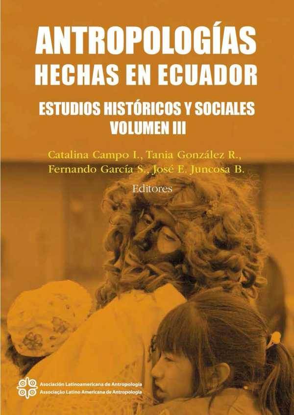 bw-antropologiacuteas-hechas-en-ecuador-editorial-abya-yala-9789978106877