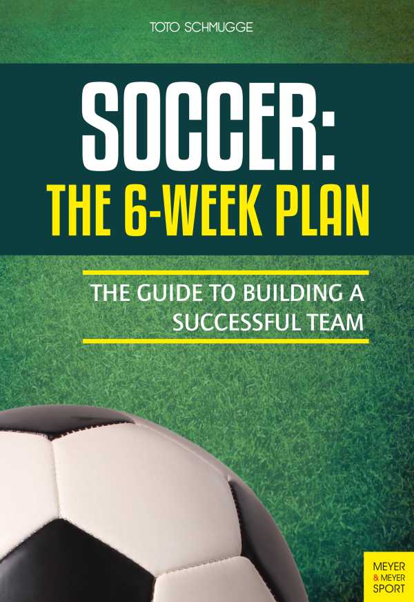 bw-soccer-the-6week-plan-meyer-meyer-sport-9781782554233