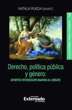 derecho-politica-publica-y-genero-aportes-interdisciplinarios-al-debate-9789585061361-uext