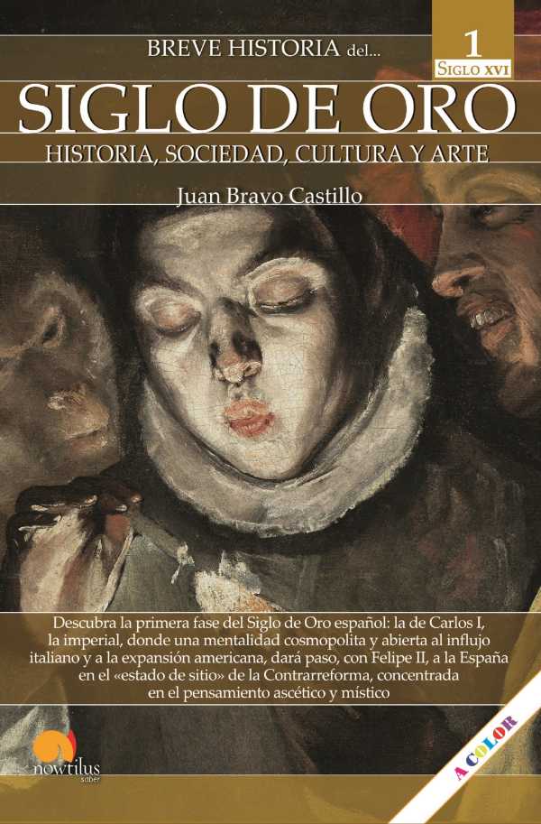 bw-breve-historia-del-siglo-de-oro-vol-i-nowtilus-9788413054841