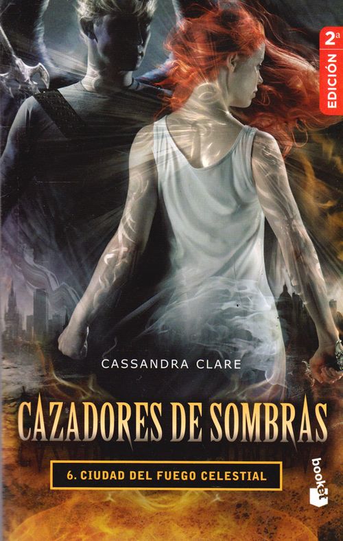 Cazadores de sombras 6 Ciudad del fuego celestial