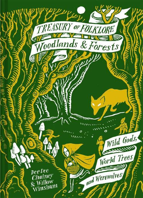 Treasury of Folklore Woodlands and Forests