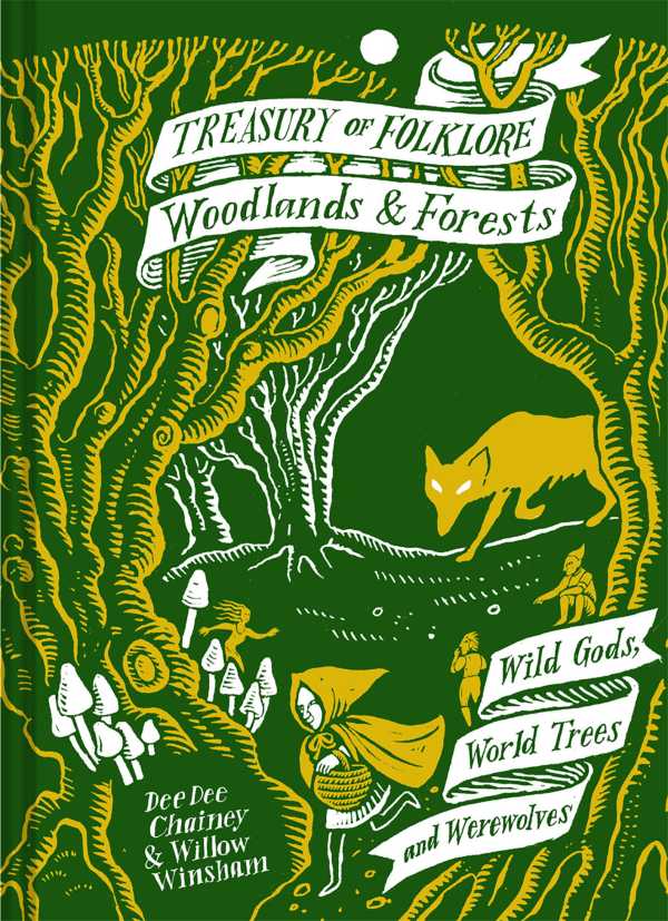 bw-treasury-of-folklore-woodlands-and-forests-batsford-9781849947404